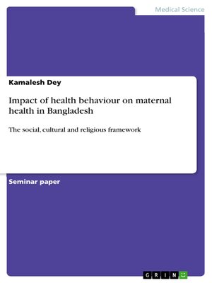 cover image of Impact of health behaviour on maternal health in Bangladesh